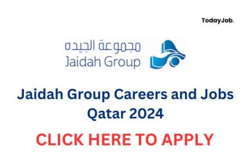 Jaidah Group Careers and Jobs Qatar 2024