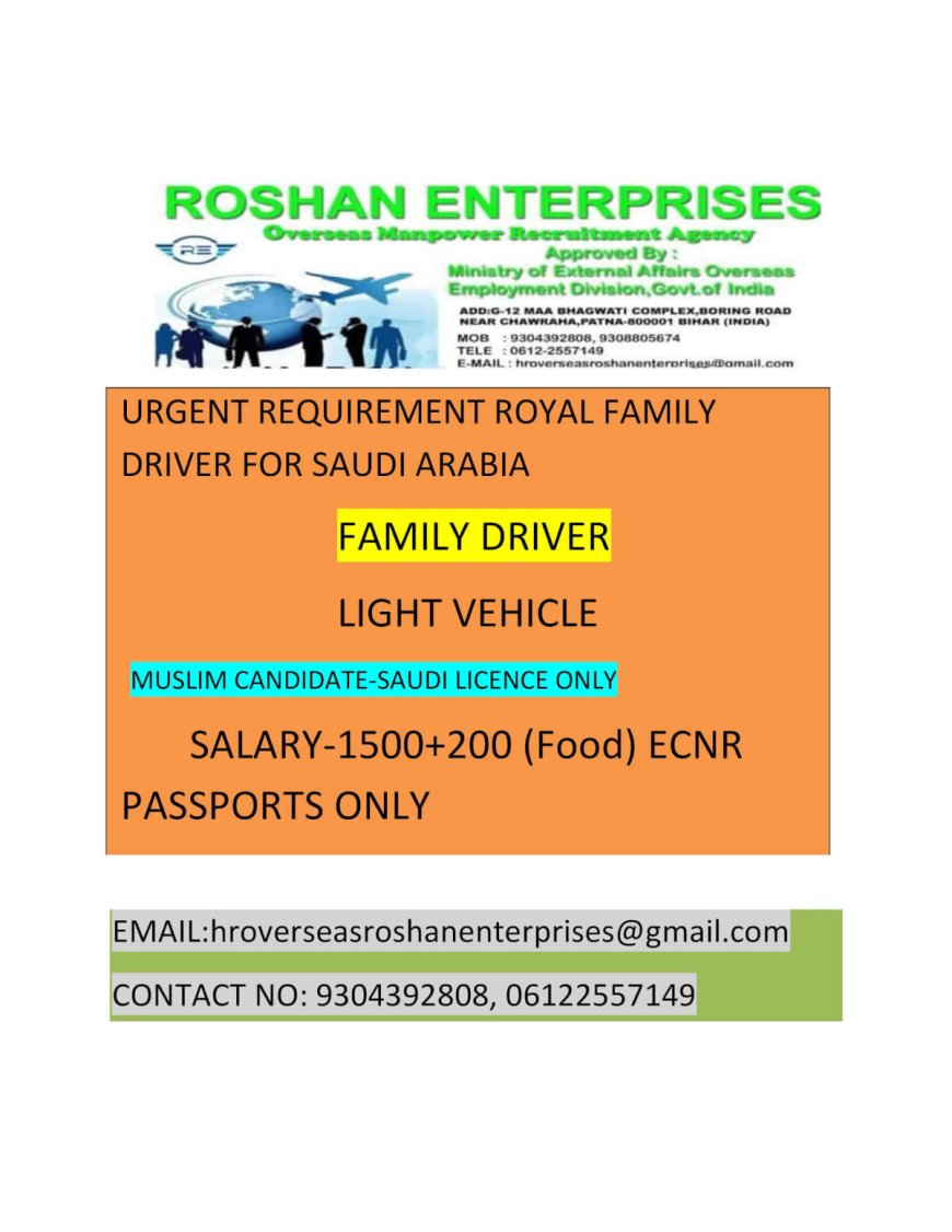 Urgent Requirement: Family Driver for Royal Family in Saudi Arabia