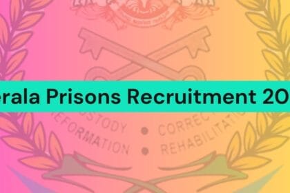 Kerala Prisons Recruitment 2025