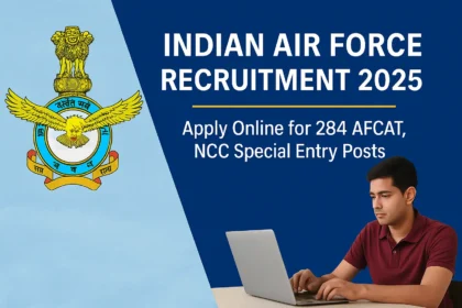 Indian Air Force Recruitment 2025 – Apply Now for 284 AFCAT & NCC Special Entry Posts