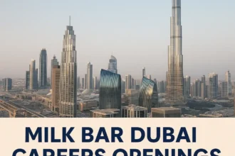 Milk Bar Dubai Careers Openings – Apply Now