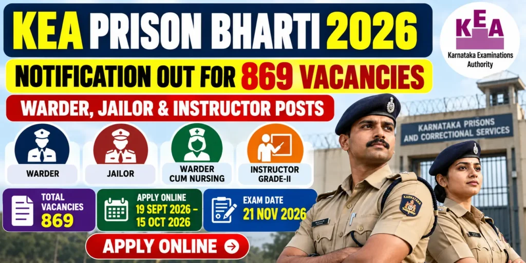 KEA Prison Bharti 2026: 869 Warder, Jailor & Instructor Vacancies, Apply Online